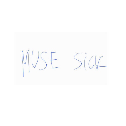 MUSE SICK